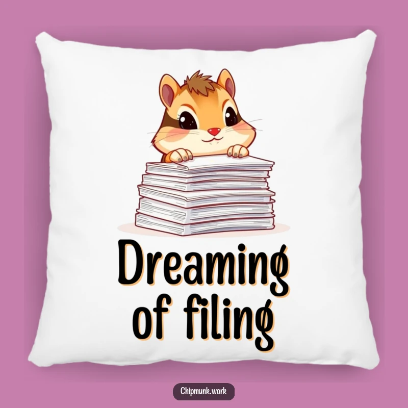Funny Chipmunk Desk Pillow: Paperwork Companion Humor, Adorable Funny Gift