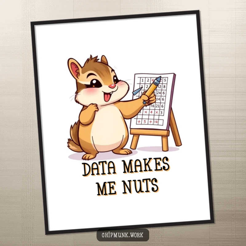 Funny digital art print depicting an enthusiastic chipmunk character pointing a pen at a chart. Humorous and visually engaging artwork.