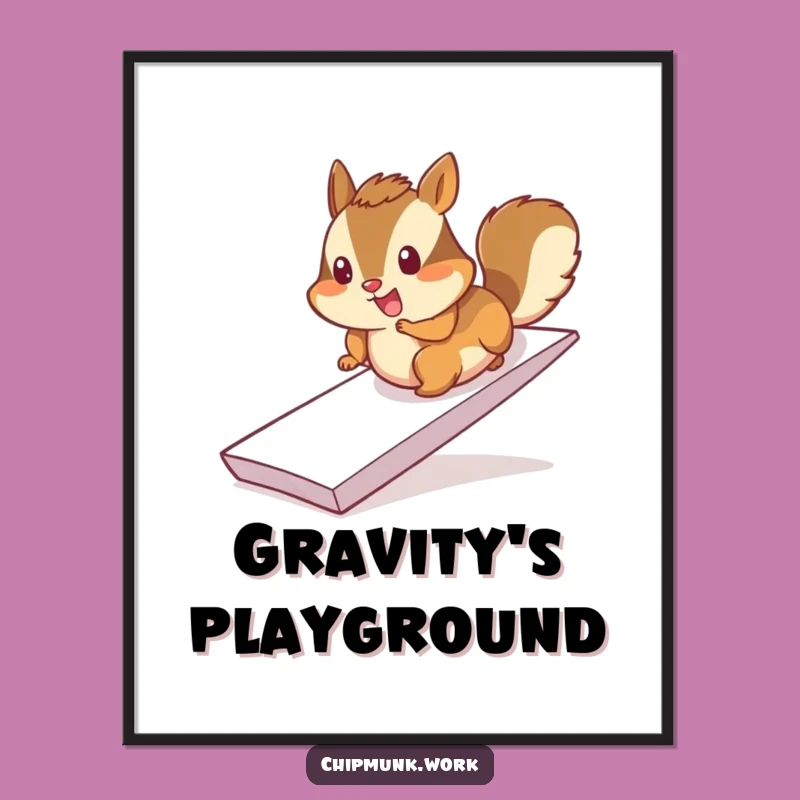 Funny Chipmunk Paper Ramp Slide Poster - Cheerful Wall Art Gift