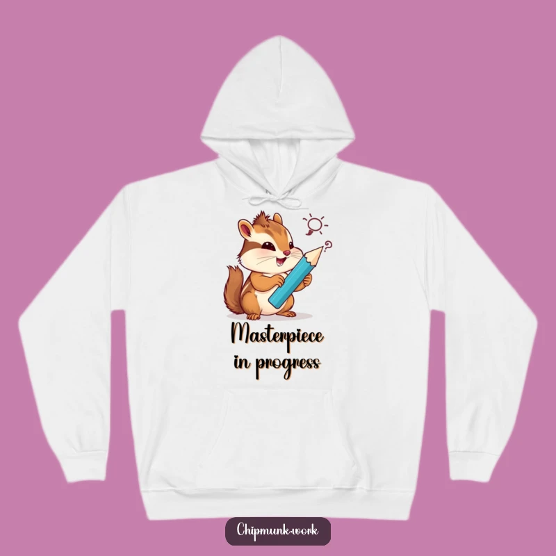 Funny Chipmunk Hoodie: Cozy Up with a Giant Pencil Sketching Silly Ideas, Ultimate Funny Gift