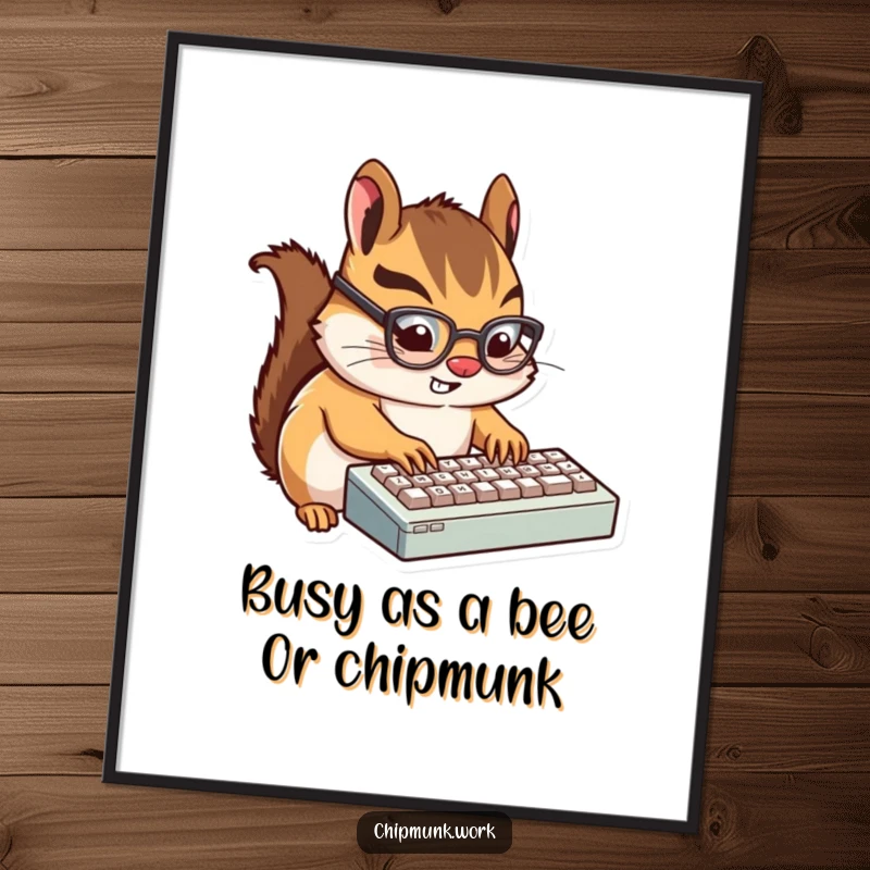 Funny Free Printable Chipmunk Wall Art, wearing glasses, enthusiastically typing on a tiny keyboard, quirky decor.