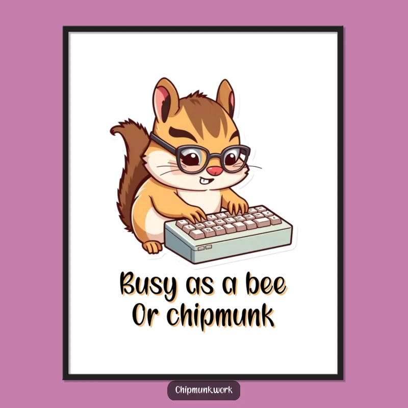 Free Printable Chipmunk Wall Art: Funny Techie Decor, Downloadable Whimsy!