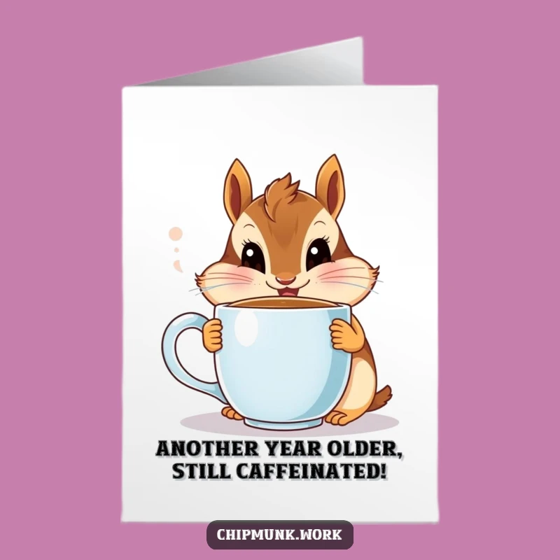 Free Printable Funny Chipmunk Coffee Card: A Hilarious Downloadable Birthday Gift