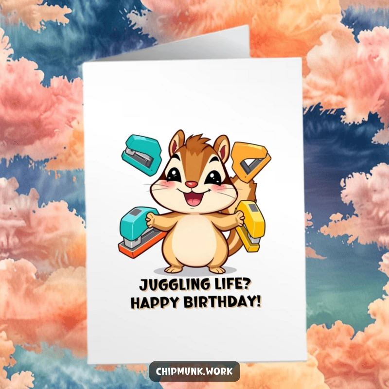 Funny Free Printable Birthday Card: A chipmunk with a huge grin expertly juggles three colorful staplers, ready for a festive celebration.