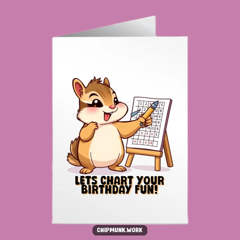 Free Printable Chipmunk Birthday Card: Funny Chart Enthusiast Downloadable Gift