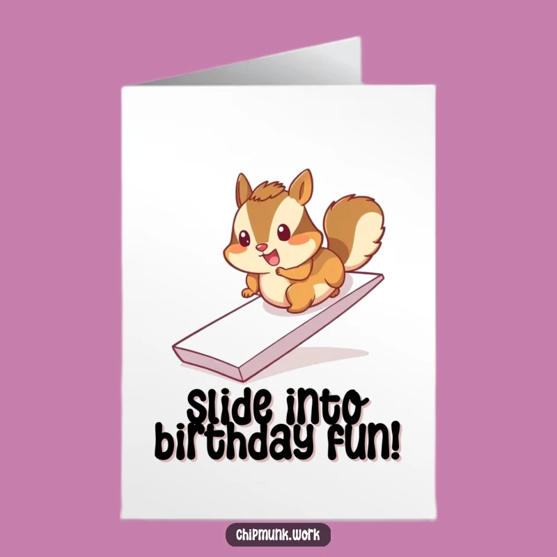 Free Printable Birthday Card: Chipmunk Slides Ramp - Funny Downloadable Gift