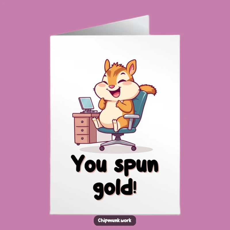 Free Printable Chipmunk Office Spin Congrats Card: Funny Work Celebration!