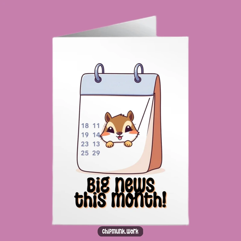Free Printable Congrats Card: Chipmunk Calendar Peek - Humorous Downloadable Achievement