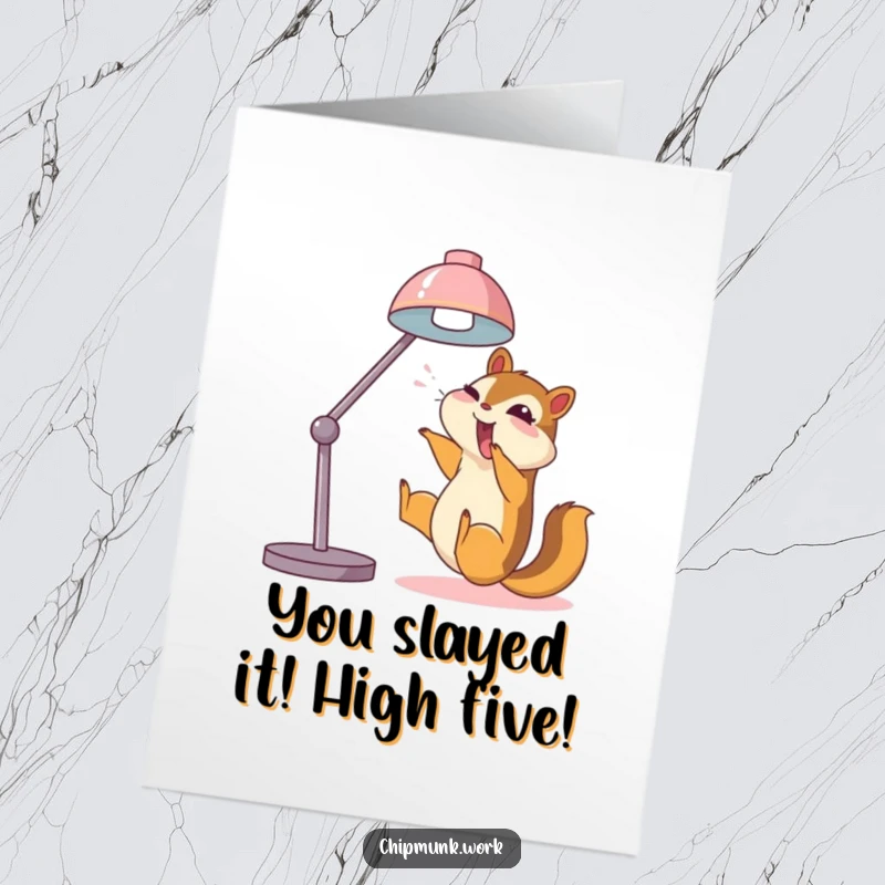 Funny Free Printable Congrats Card: Chipmunk slides down a desk lamp, celebrating your amazing achievement.