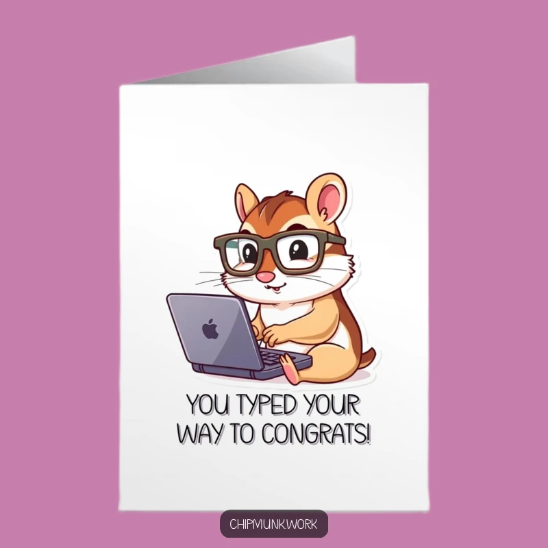 Free Printable Congrats Card: Chipmunk Laptop Genius - Humorous Downloadable Gift