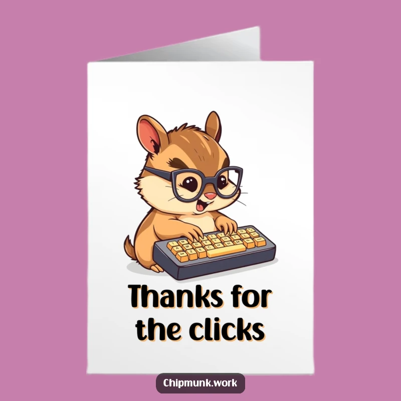 Free Printable Thank You Card: Busy Chipmunk Typing Humorous