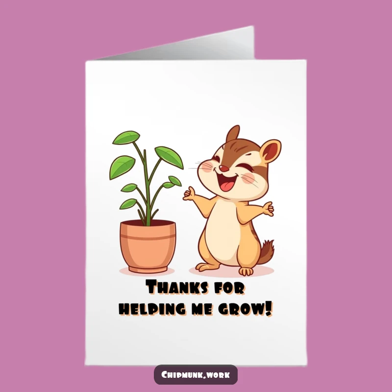 Free Printable Thank You Card: Chipmunk's Planty Thanks, Humorous Downloadable Gift