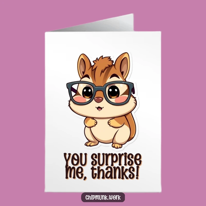 Free Printable Thank You Card: Surprised Chipmunk Big Glasses Funny Gift