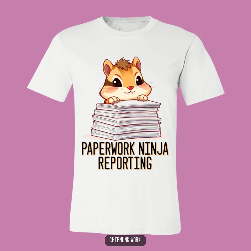 Funny Chipmunk Overworked Tee: Paperwork Peeker Humor, Unique Funny Gift